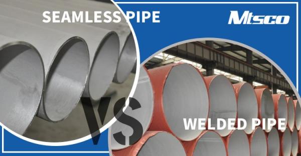 The Ultimate Guide to Choosing Between Seamless and Welded Pipes